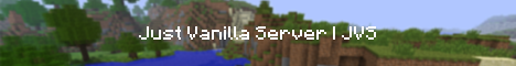 Баннер сервера Minecraft Just Vanilla
