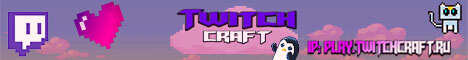 Баннер сервера Minecraft TwitchCraft