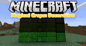 Скачать Magical Crops: Decorative для Minecraft 1.7.10