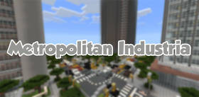 Скачать Metropolitan Industria для Minecraft 0.15