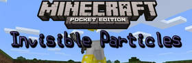 Скачать Invisible Particles для Minecraft PE 1.1