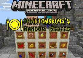 Скачать PhantomBro95’s Random Stuffs для Minecraft PE 1.1