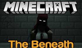 Скачать The Beneath для Minecraft 1.12.2