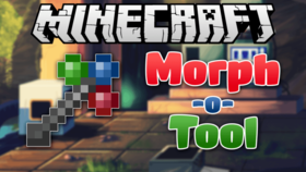 Скачать Morph-o-Tool для Minecraft 1.12.2