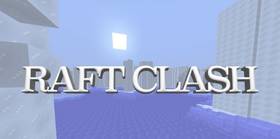 Скачать Raft Clash для Minecraft 1.12.1