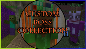 Скачать Custom Boss Collection II для Minecraft 1.11.2