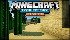 Скачать Smooth Operator для Minecraft 1.12