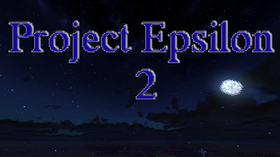 Скачать Project Epsilon 2 для Minecraft 1.12