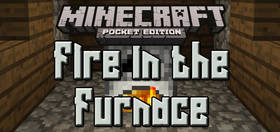 Скачать Fire in the Furnace для Minecraft PE 1.2