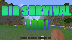 Скачать Big Survival Lobi для Minecraft