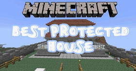 Скачать Best protected House для Minecraft