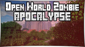 Скачать Open World Zombie Apocalypse для Minecraft