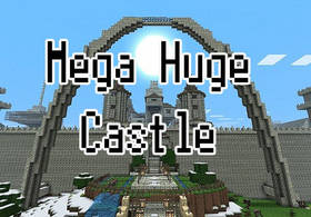 Скачать Mega Huge Castle для Minecraft