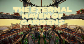 Скачать The Eternal Haven of Gardens для Minecraft