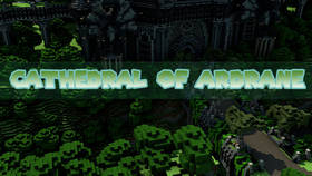 Скачать Cathedral of Ardrane для Minecraft