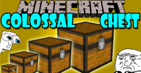 Скачать Colossal Chests для Minecraft 1.12
