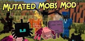 Скачать Mutated Mobs для Minecraft 1.12.2