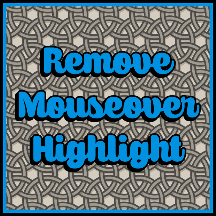 Remove Mouseover Highlight скриншот 1