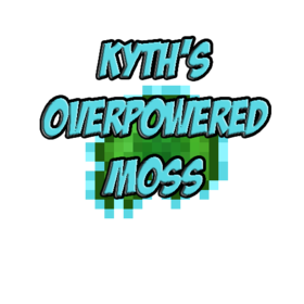 Скачать Kyth\'s Overpowered Moss для Minecraft 1.12.2