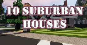 Скачать 10 Suburban Houses для Minecraft 1.8
