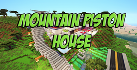 Скачать Mountain Piston House для Minecraft