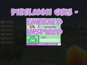 Скачать Pixelmon guis - Emerald inspired для Minecraft 1.10.2