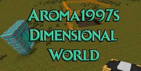 Скачать Aroma1997s Dimensional World для Minecraft 1.11.2