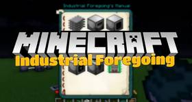 Скачать Industrial Foregoing для Minecraft 1.12