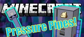 Скачать Pressure Pipes для Minecraft 1.12.2