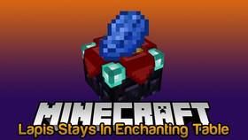 Скачать Lapis Stays in the Enchanting Table для Minecraft 1.12.2