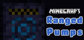 Скачать Ranged Pumps для Minecraft 1.12