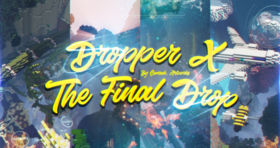 Скачать Dropper X : The Final Drop для Minecraft