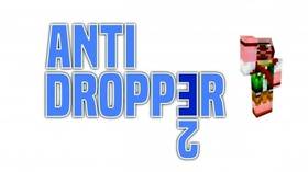 Скачать Anti Dropper 2 для Minecraft