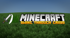 Скачать SwingThroughGrass для Minecraft 1.10.2