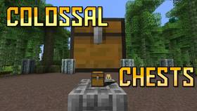 Скачать Colossal Chests для Minecraft 1.9.4