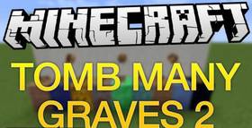 Скачать Tomb Many Graves 2 для Minecraft 1.12.2