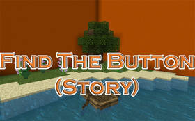 Скачать Find The Button (Story) для Minecraft