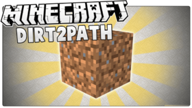 Скачать Dirt2Path для Minecraft 1.12.1
