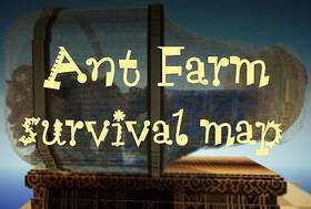 Скачать Ant Farm Survival для Minecraft 1.12.2