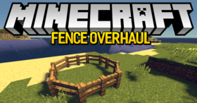 Скачать Fence Overhaul для Minecraft 1.8.9