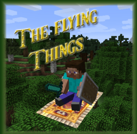 Скачать The Flying Things для Minecraft 1.12.2