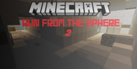 Скачать Run from the sphere! 2 часть для Minecraft 1.12.2