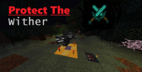 Скачать Protect The Wither для Minecraft 1.14.3