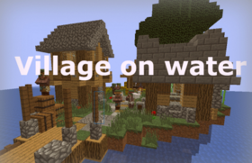 Скачать Village on water для Minecraft 1.14.4