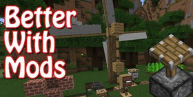 Скачать Better With Mods для Minecraft 1.9.4