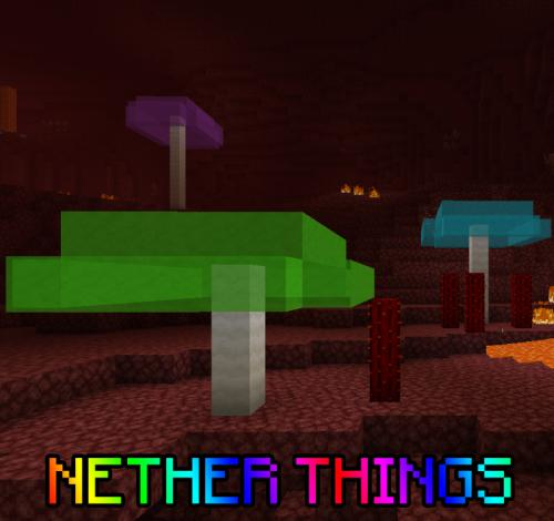 Nether Things 1.14.4 скриншот 2