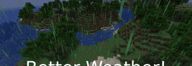 Скачать Better Weather для Minecraft 1.16.1