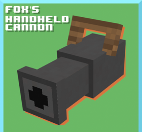 Скачать Fox's Handheld Cannon для Minecraft 1.16.5