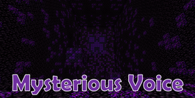 Скачать Mysterious Voice для Minecraft 1.18.1