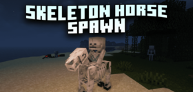 Скачать Skeleton Horse Spawn для Minecraft 1.21.3